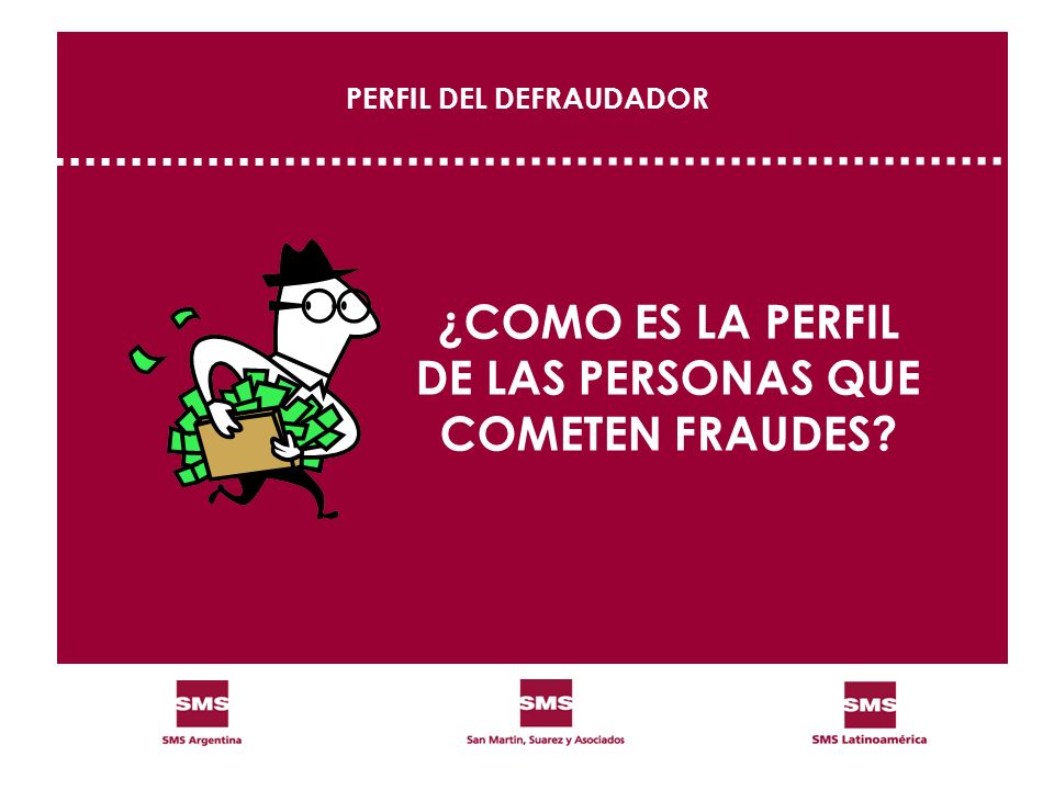 ¿COMO ES LA PERFIL DE LAS PERSONAS QUE COMETEN FRAUDES