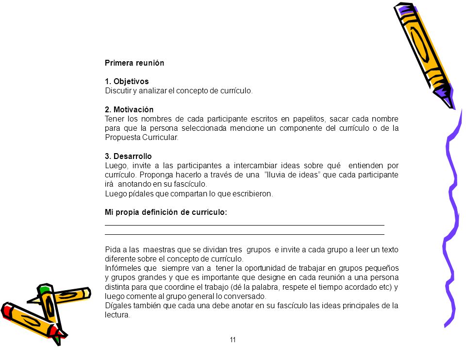 Primera reunión 1. Objetivos. Discutir y analizar el concepto de currículo. 2. Motivación.