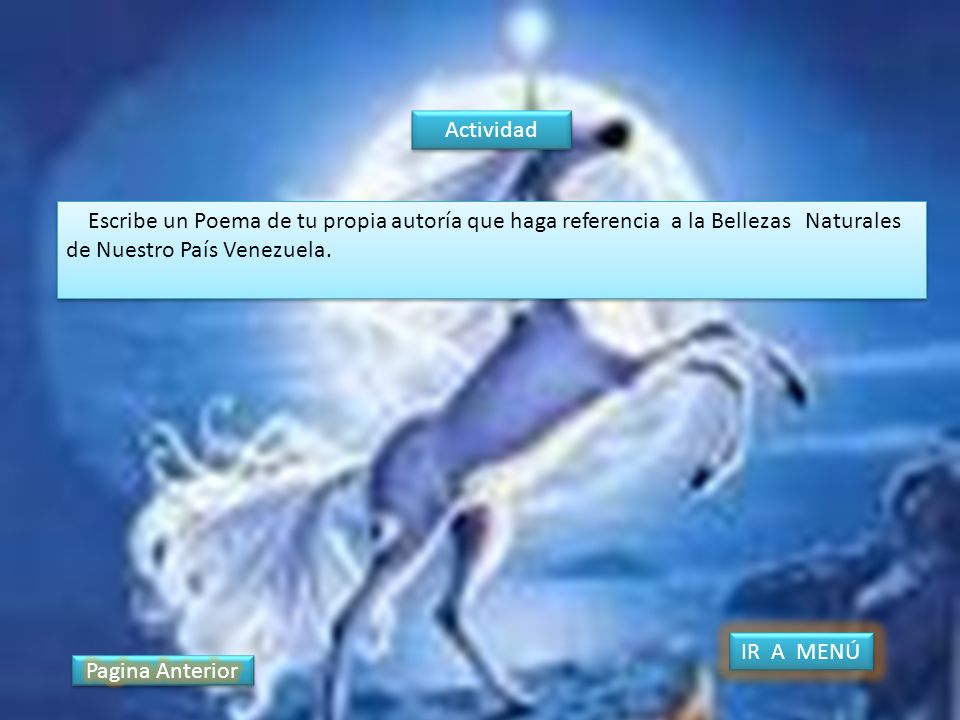 Actividad Escribe un Poema de tu propia autoría que haga referencia a la Bellezas Naturales de Nuestro País Venezuela.