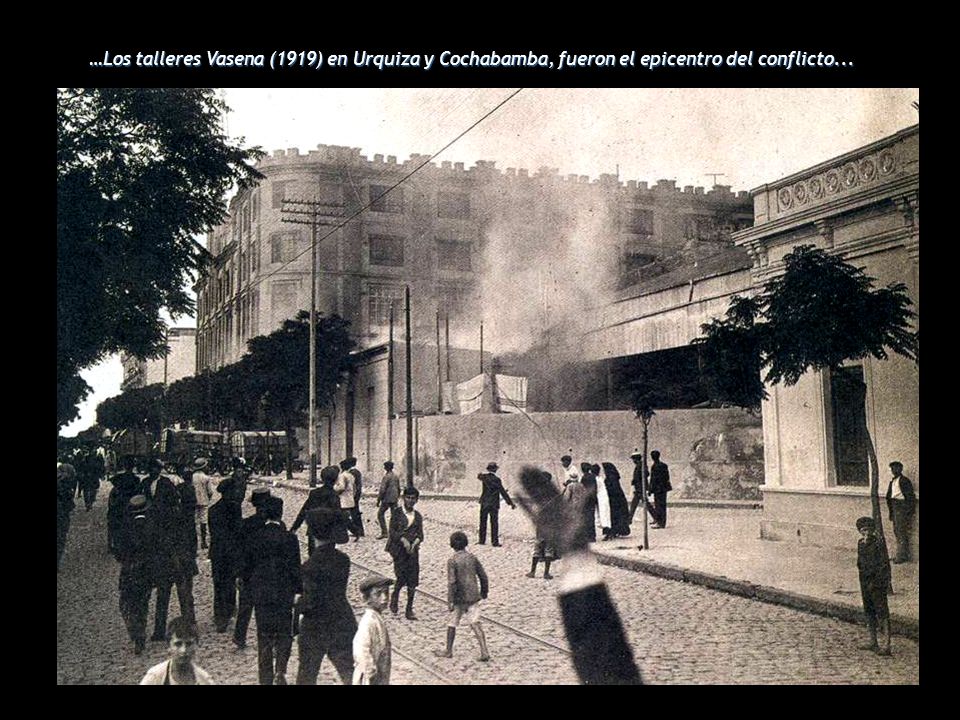 …Los talleres Vasena (1919) en Urquiza y Cochabamba, fueron el epicentro del conflicto...