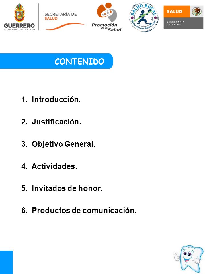 CONTENIDO 1. Introducción. 2. Justificación. 3. Objetivo General. 4. Actividades. 5. Invitados de honor.