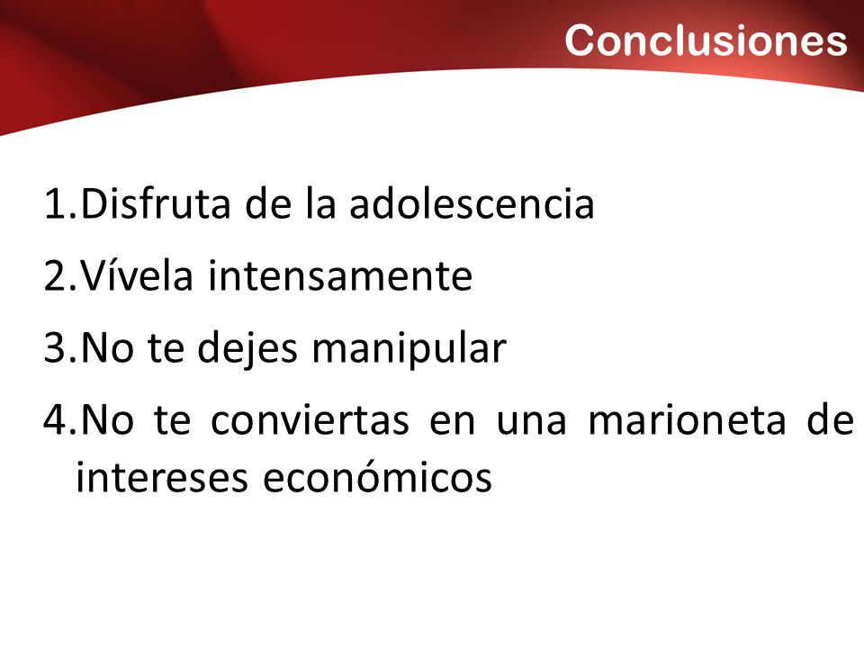 Disfruta de la adolescencia Vívela intensamente No te dejes manipular