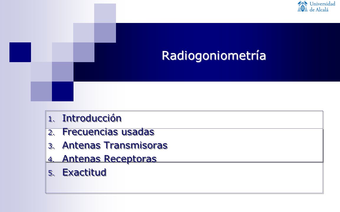 Radiogoniometría Introducción Frecuencias usadas Antenas Transmisoras