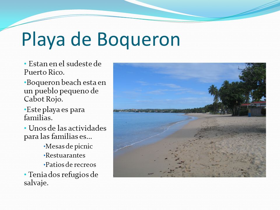 Playa de Boqueron Estan en el sudeste de Puerto Rico.