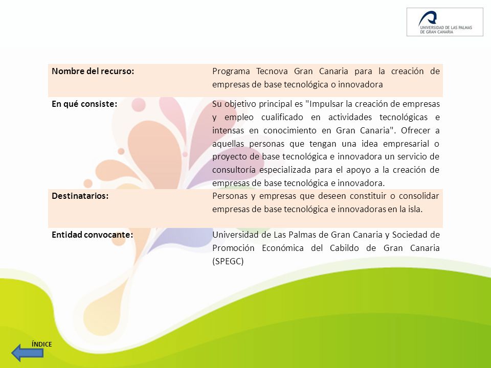 Nombre del recurso: Programa Tecnova Gran Canaria para la creación de empresas de base tecnológica o innovadora.