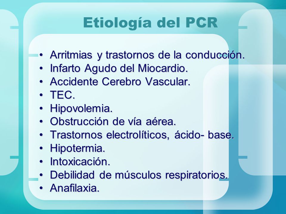 Etiología del PCR Arritmias y trastornos de la conducción.
