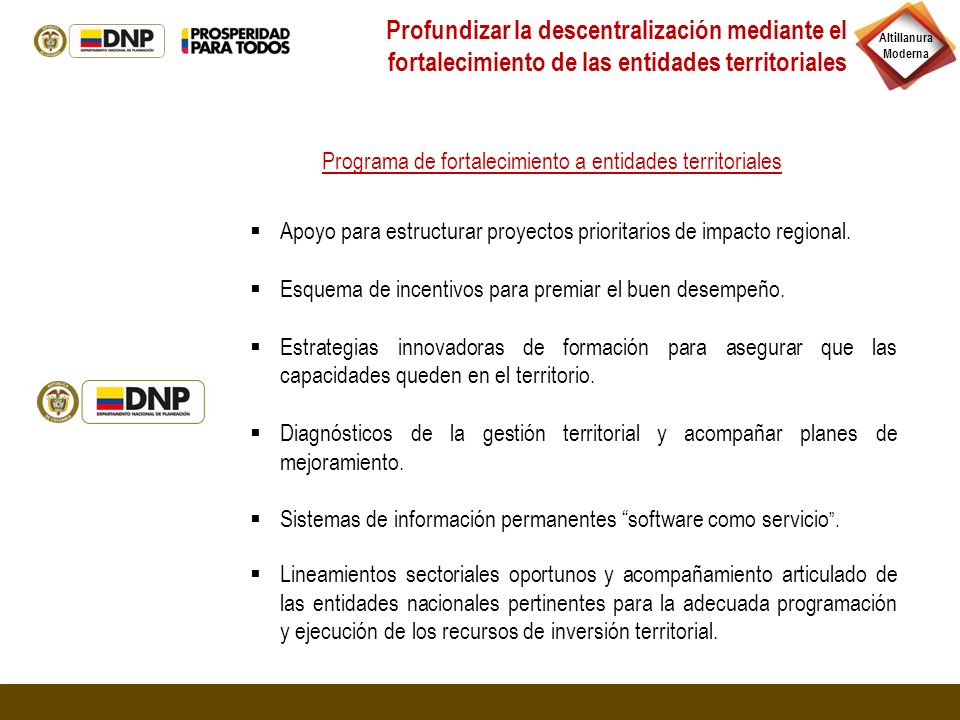 Profundizar la descentralización mediante el fortalecimiento de las entidades territoriales