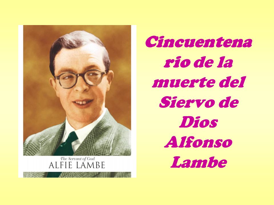 Cincuentenario de la muerte del Siervo de Dios Alfonso Lambe