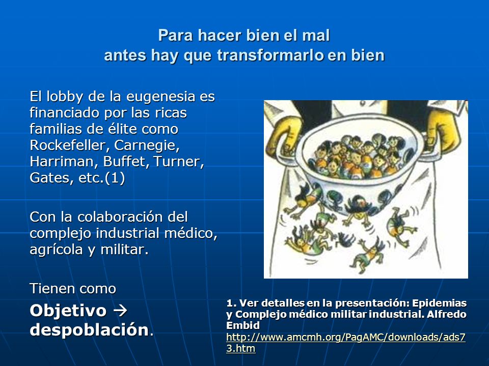 Para hacer bien el mal antes hay que transformarlo en bien