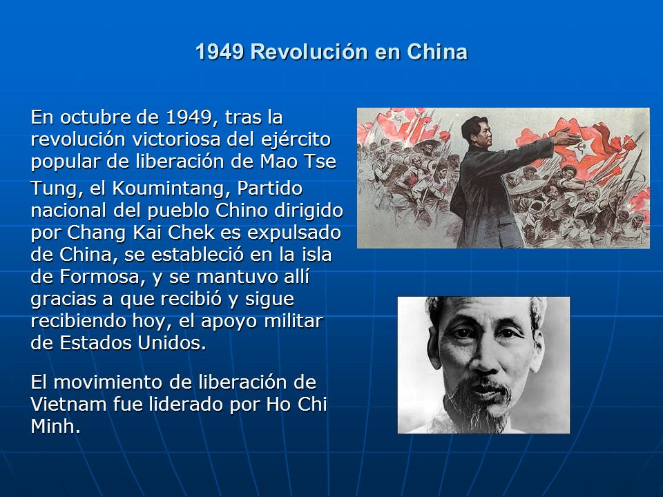 1949 Revolución en China En octubre de 1949, tras la revolución victoriosa del ejército popular de liberación de Mao Tse.