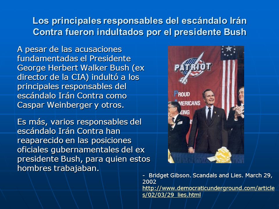 Los principales responsables del escándalo Irán Contra fueron indultados por el presidente Bush