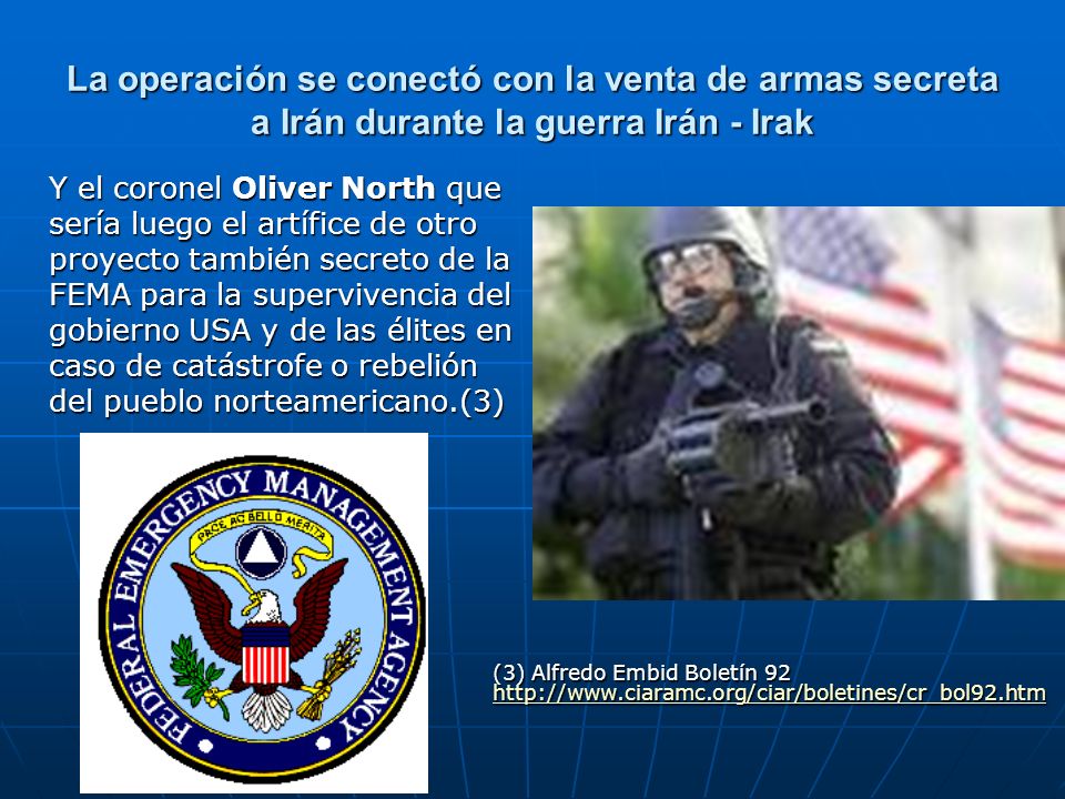 La operación se conectó con la venta de armas secreta a Irán durante la guerra Irán - Irak