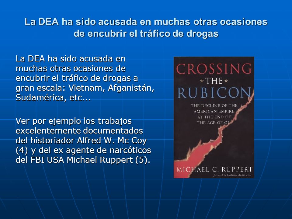 La DEA ha sido acusada en muchas otras ocasiones de encubrir el tráfico de drogas