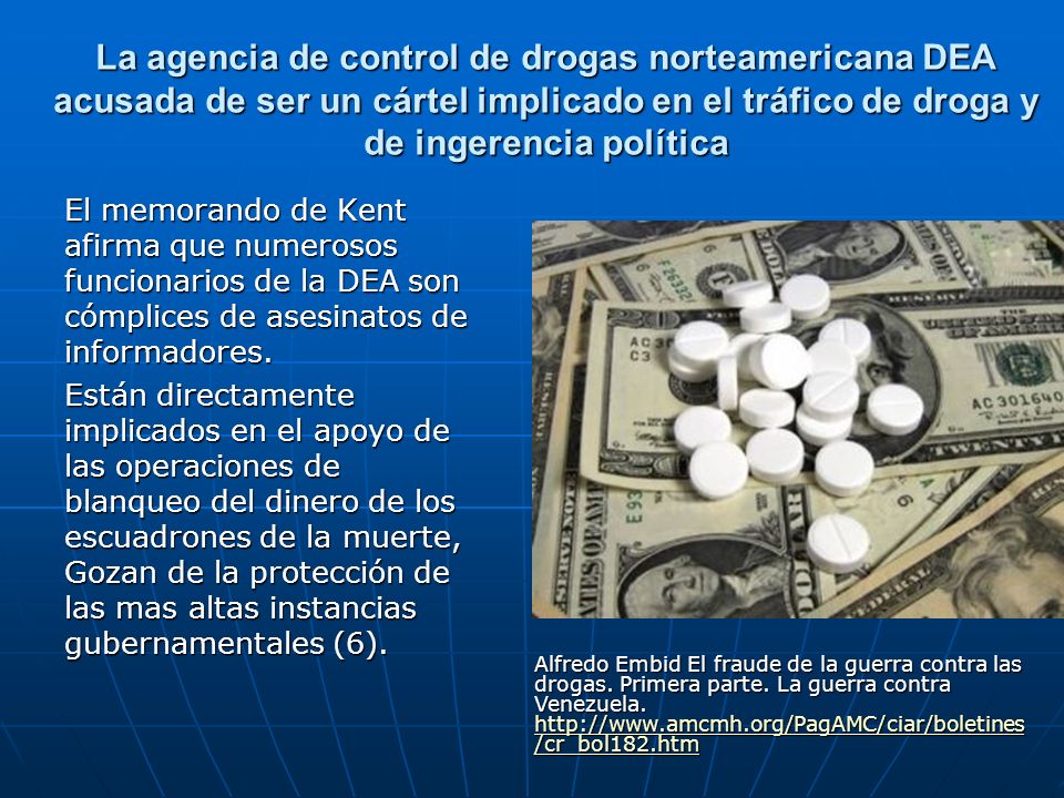 La agencia de control de drogas norteamericana DEA acusada de ser un cártel implicado en el tráfico de droga y de ingerencia política
