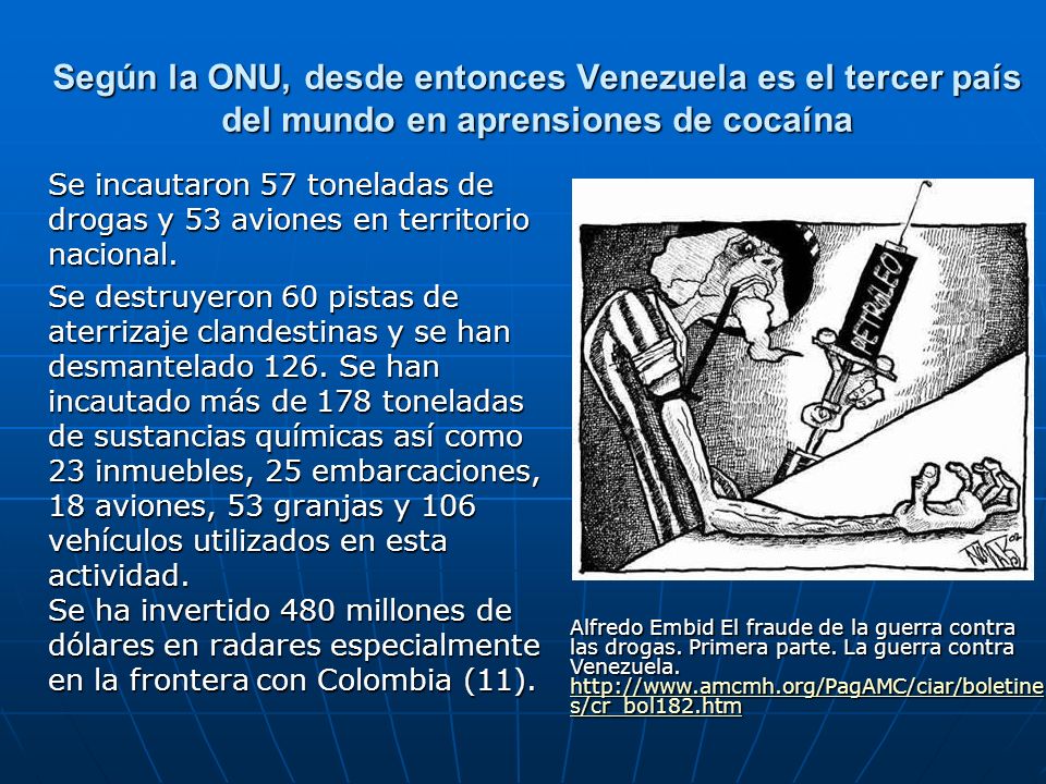 Según la ONU, desde entonces Venezuela es el tercer país del mundo en aprensiones de cocaína