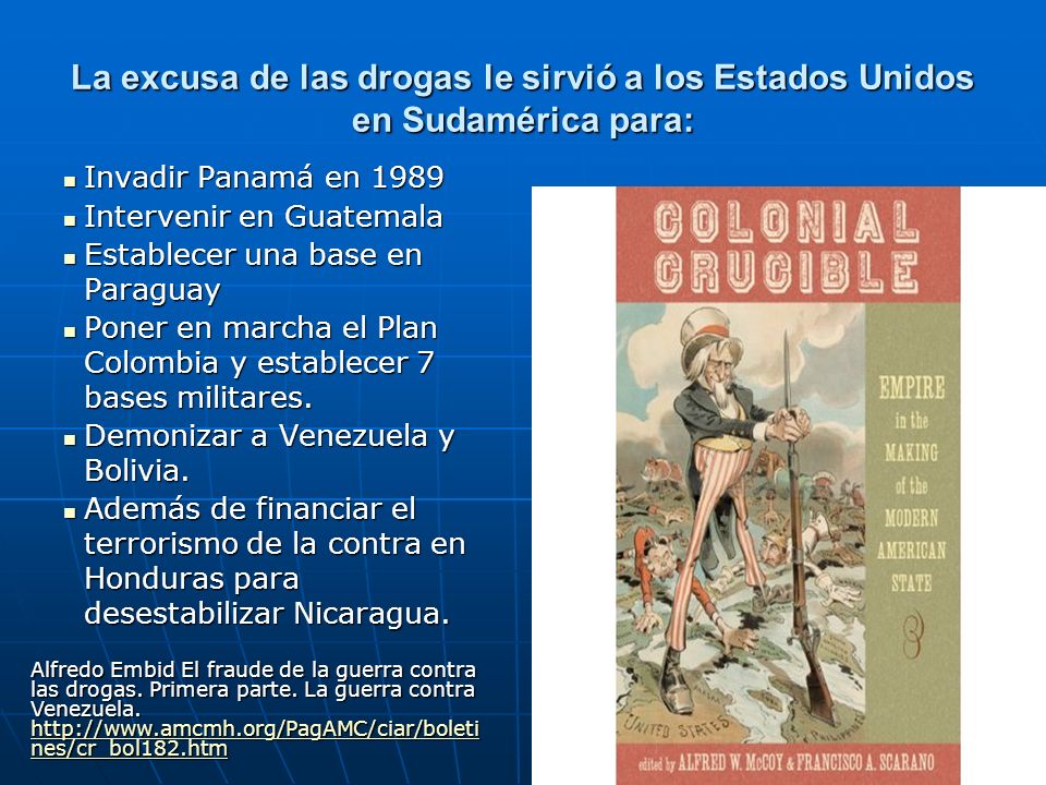 La excusa de las drogas le sirvió a los Estados Unidos en Sudamérica para: