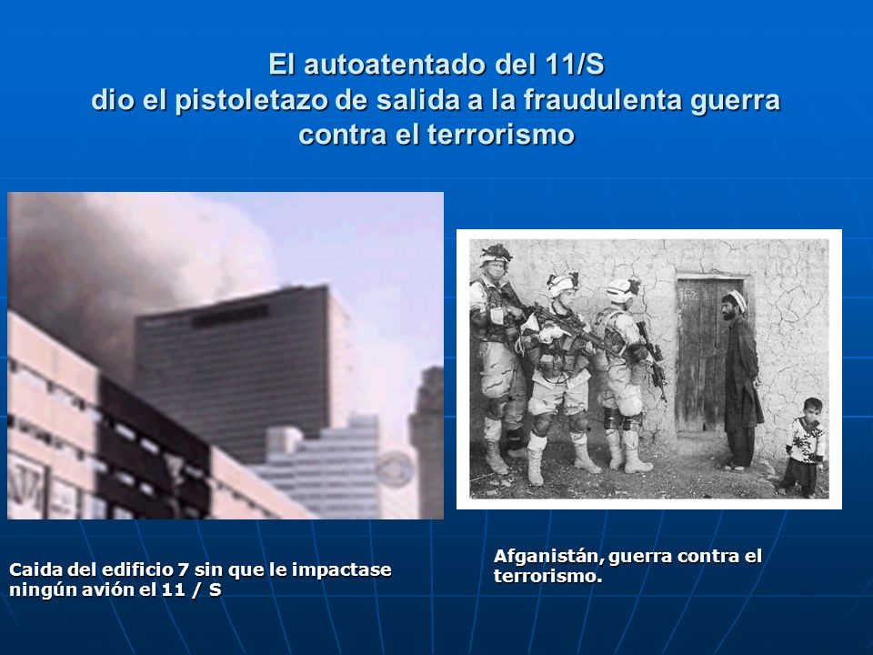 El autoatentado del 11/S dio el pistoletazo de salida a la fraudulenta guerra contra el terrorismo