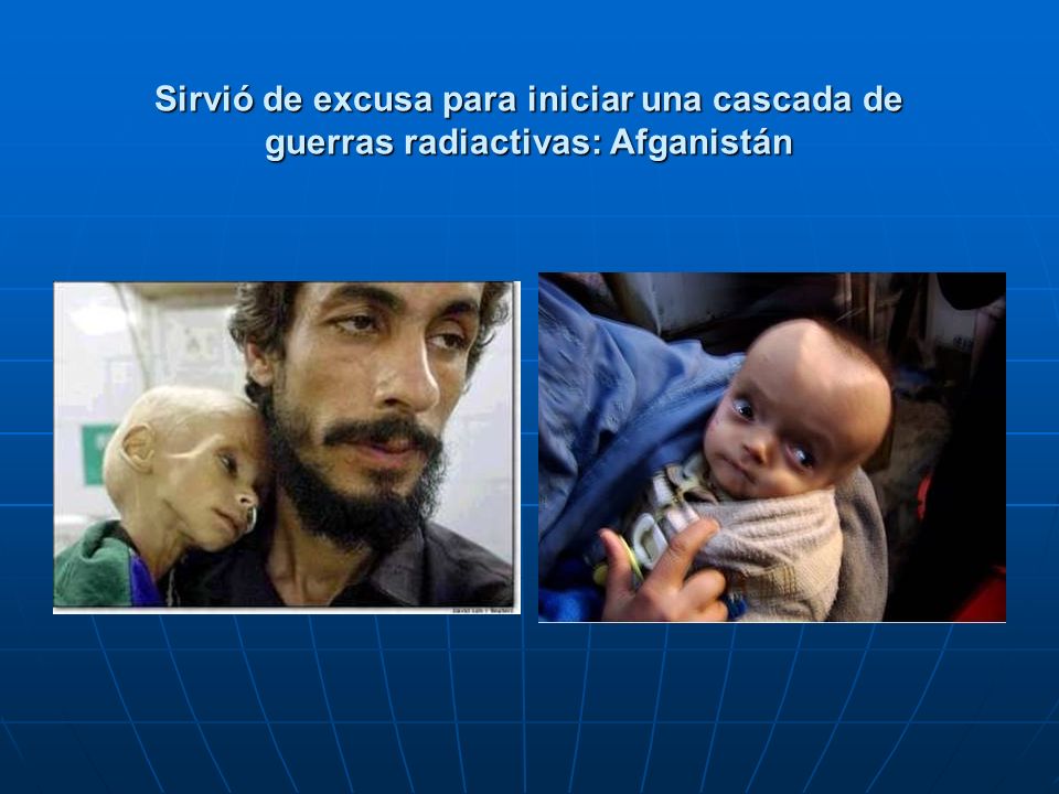 Sirvió de excusa para iniciar una cascada de guerras radiactivas: Afganistán