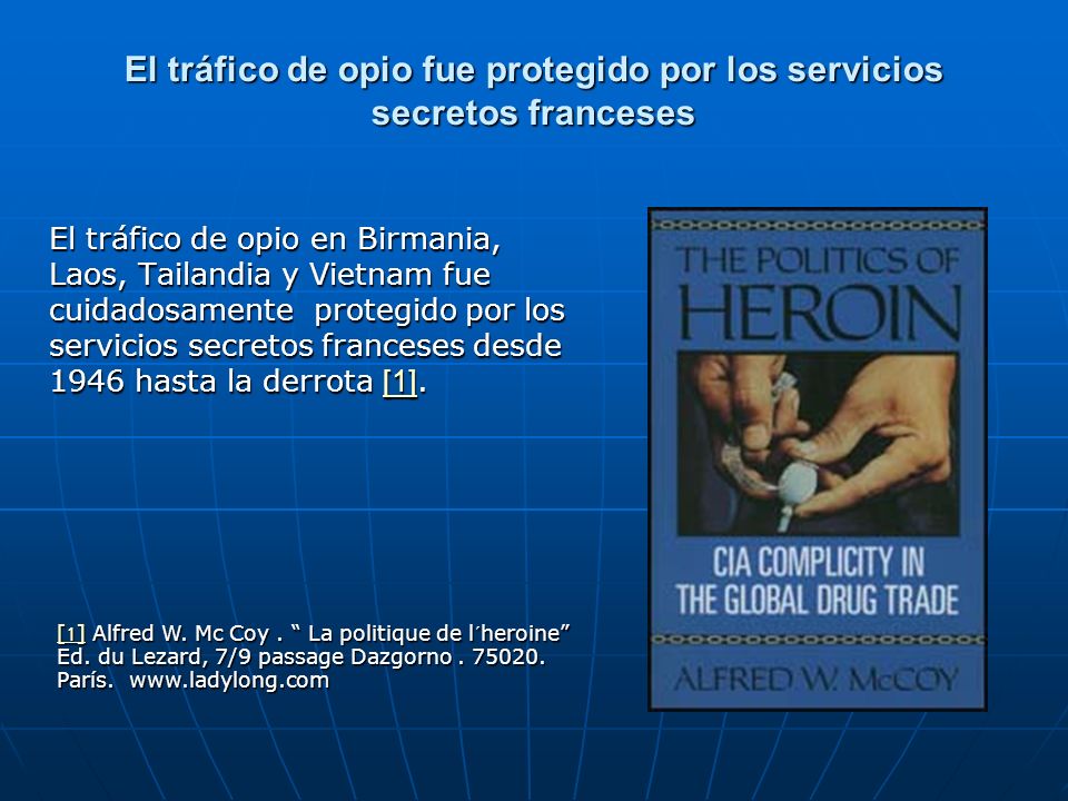 El tráfico de opio fue protegido por los servicios secretos franceses