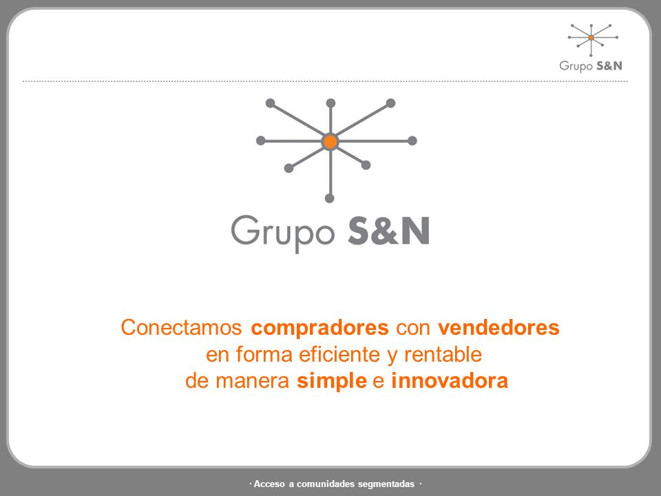 Conectamos compradores con vendedores en forma eficiente y rentable