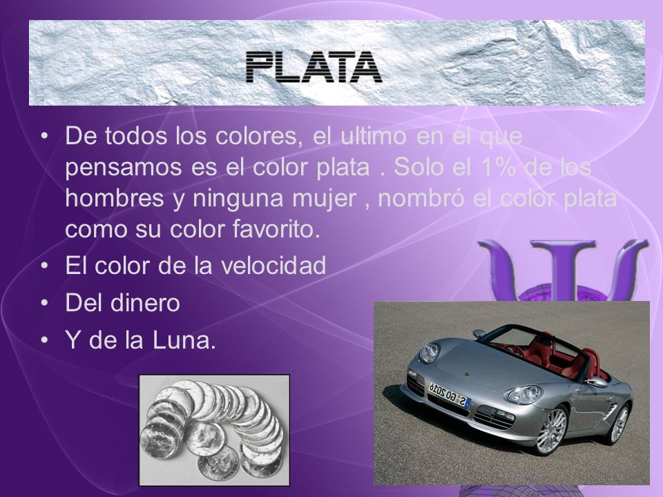 De todos los colores, el ultimo en el que pensamos es el color plata