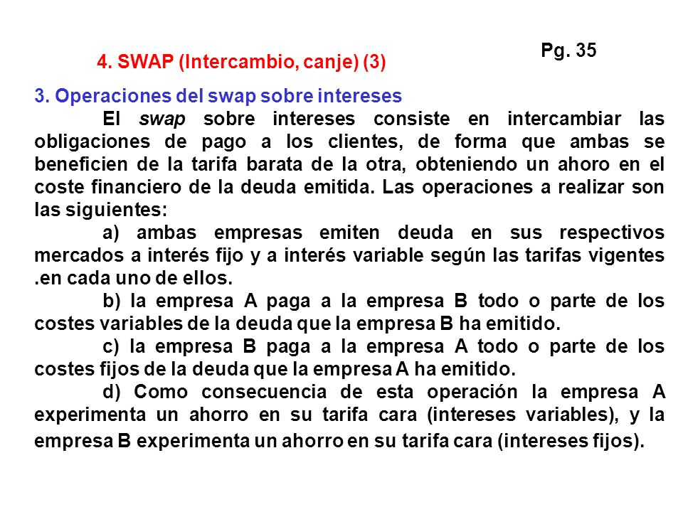 Pg SWAP (Intercambio, canje) (3) 3. Operaciones del swap sobre intereses.