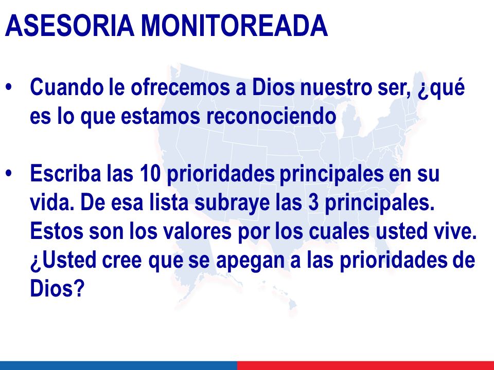 08 MEMBRESIA ASESORIA MONITOREADA. • Cuando le ofrecemos a Dios nuestro ser, ¿qué es lo que estamos reconociendo.