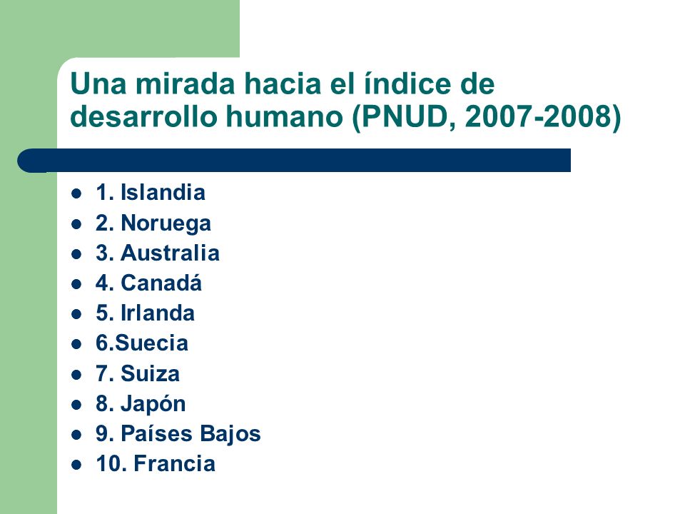 Una mirada hacia el índice de desarrollo humano (PNUD, )
