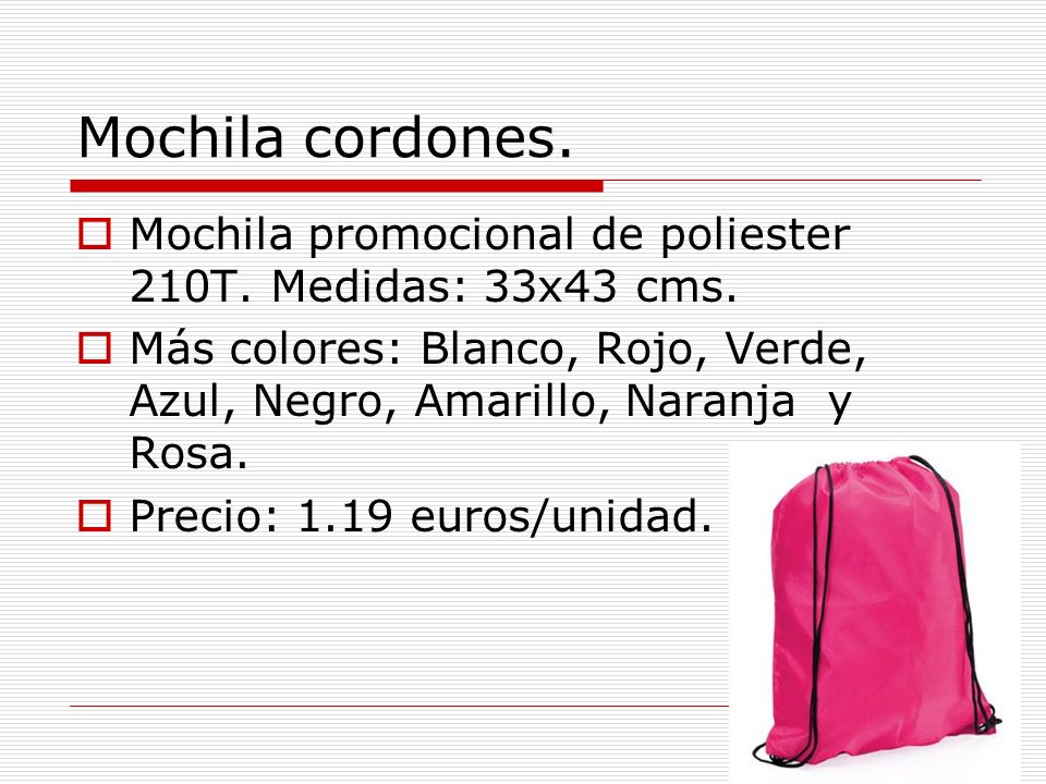 Mochila cordones. Mochila promocional de poliester 210T. Medidas: 33x43 cms.