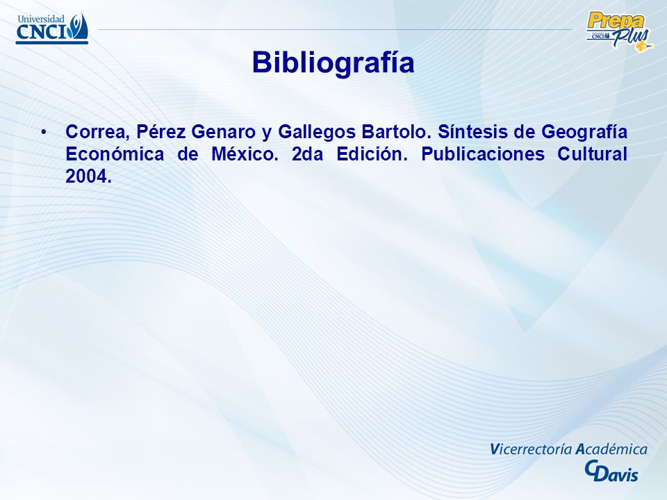 Bibliografía Correa, Pérez Genaro y Gallegos Bartolo.