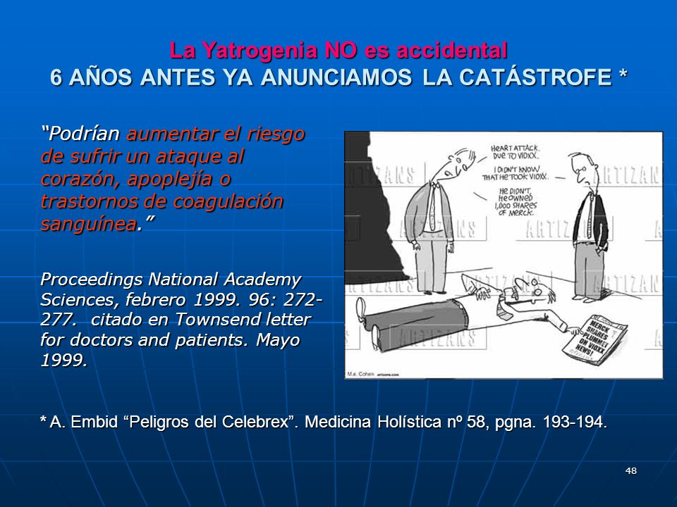 La Yatrogenia NO es accidental 6 AÑOS ANTES YA ANUNCIAMOS LA CATÁSTROFE *