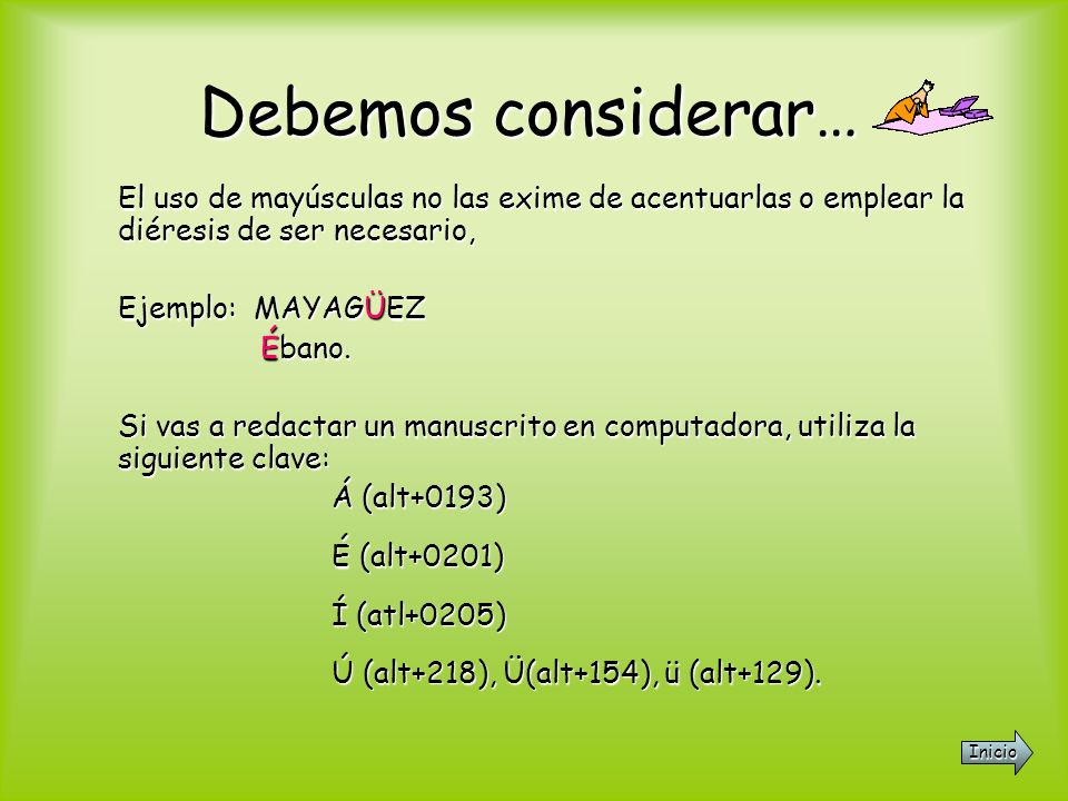 Debemos considerar… El uso de mayúsculas no las exime de acentuarlas o emplear la diéresis de ser necesario,