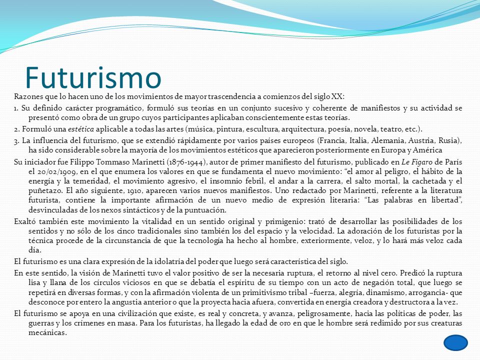Futurismo Razones que lo hacen uno de los movimientos de mayor trascendencia a comienzos del siglo XX: