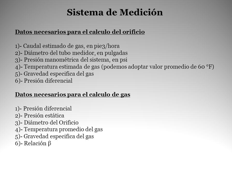 Sistema de Medición Datos necesarios para el calculo del orificio