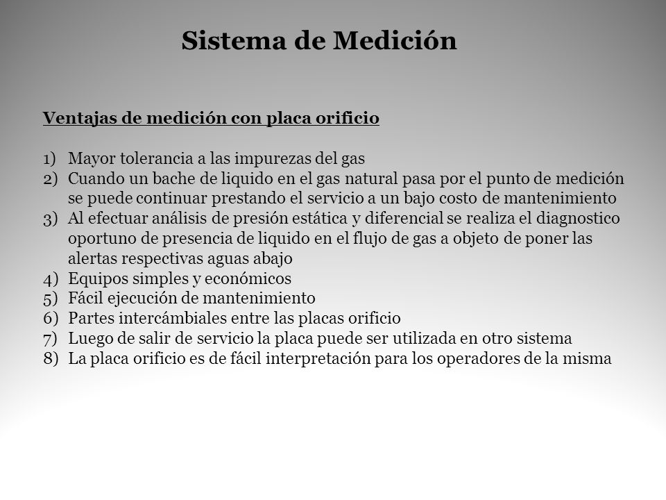 Sistema de Medición Ventajas de medición con placa orificio