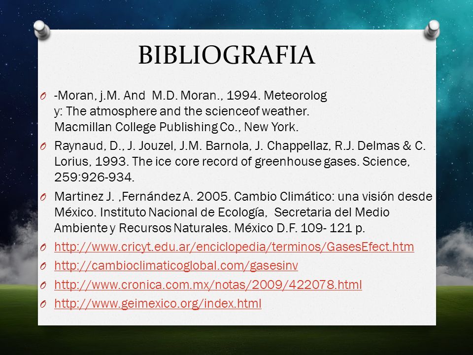BIBLIOGRAFIA -Moran, j.M. And M.D. Moran., Meteorolog y: The atmosphere and the scienceof weather. Macmillan College Publishing Co., New York.