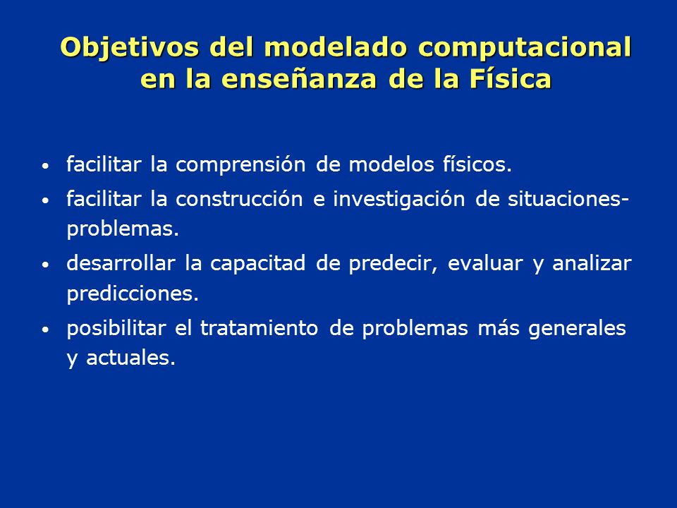 Objetivos del modelado computacional en la enseñanza de la Física