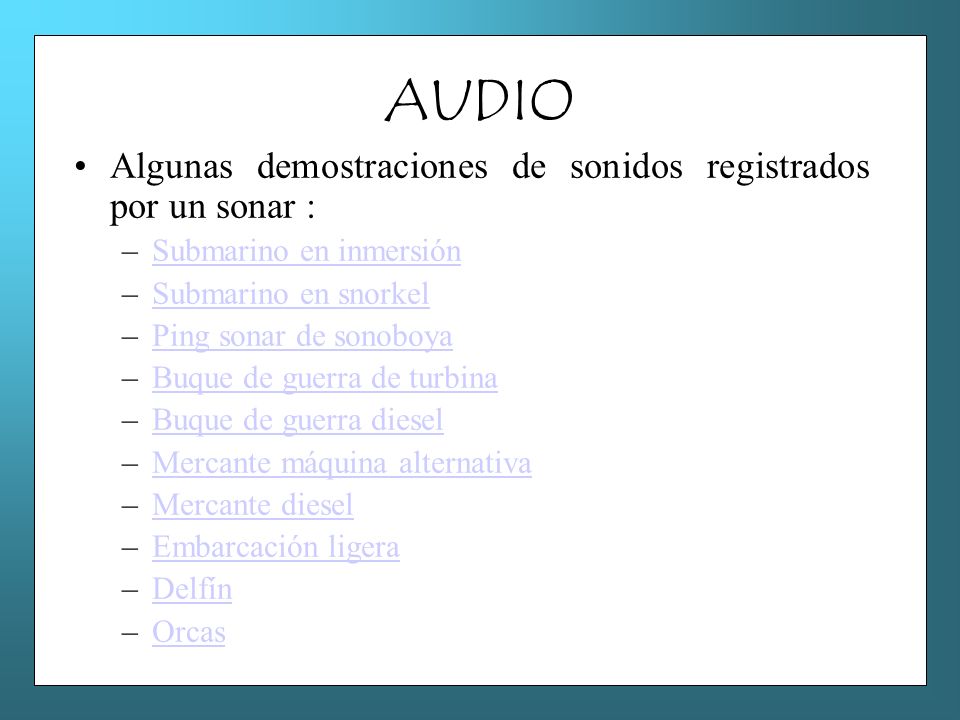 AUDIO Algunas demostraciones de sonidos registrados por un sonar :