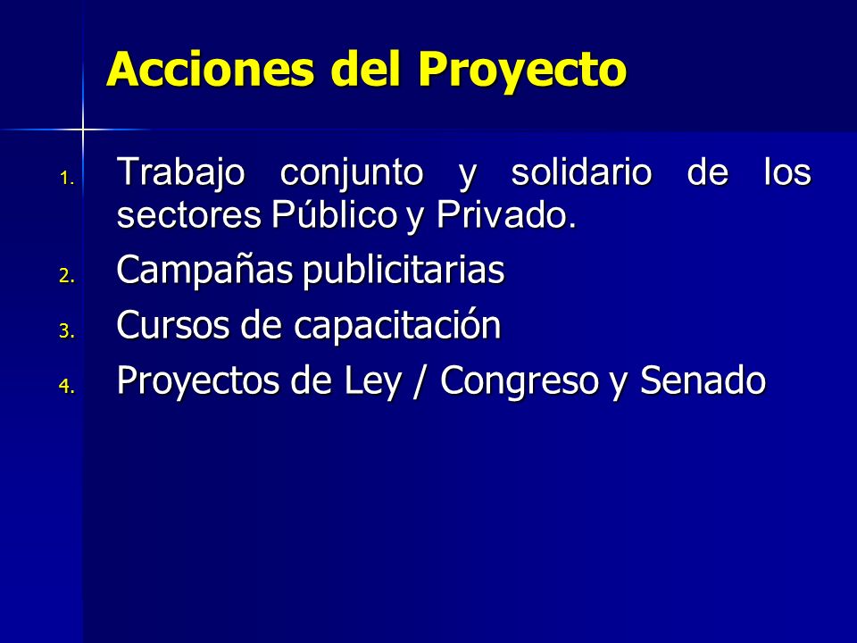 Acciones del Proyecto Trabajo conjunto y solidario de los sectores Público y Privado. Campañas publicitarias.