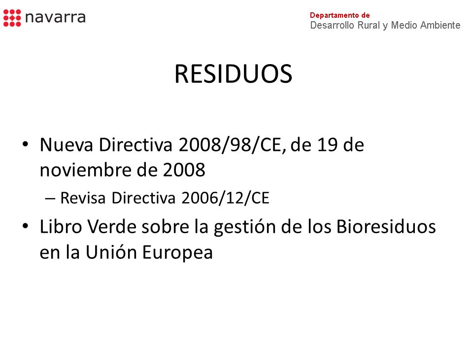 RESIDUOS Nueva Directiva 2008/98/CE, de 19 de noviembre de 2008