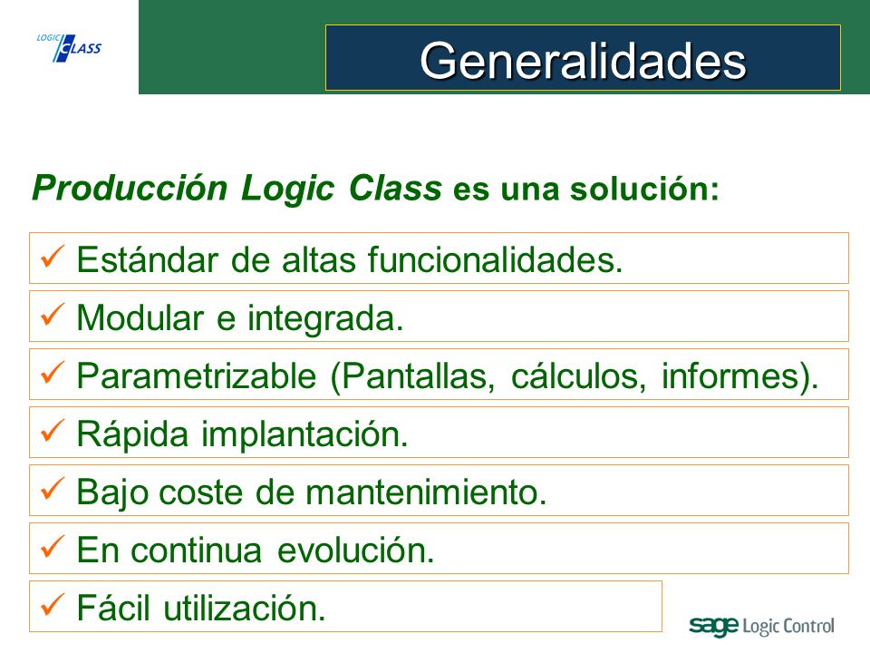 Generalidades Producción Logic Class es una solución: