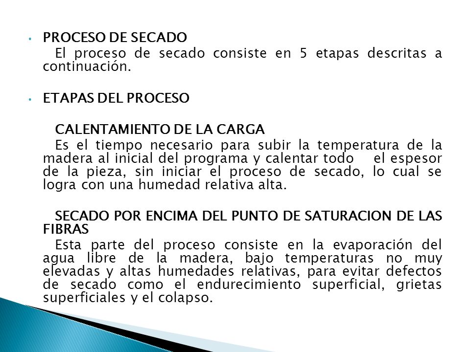 PROCESO DE SECADO El proceso de secado consiste en 5 etapas descritas a continuación. ETAPAS DEL PROCESO.