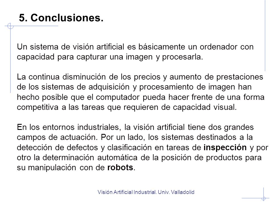 Visión Artificial Industrial. Univ. Valladolid
