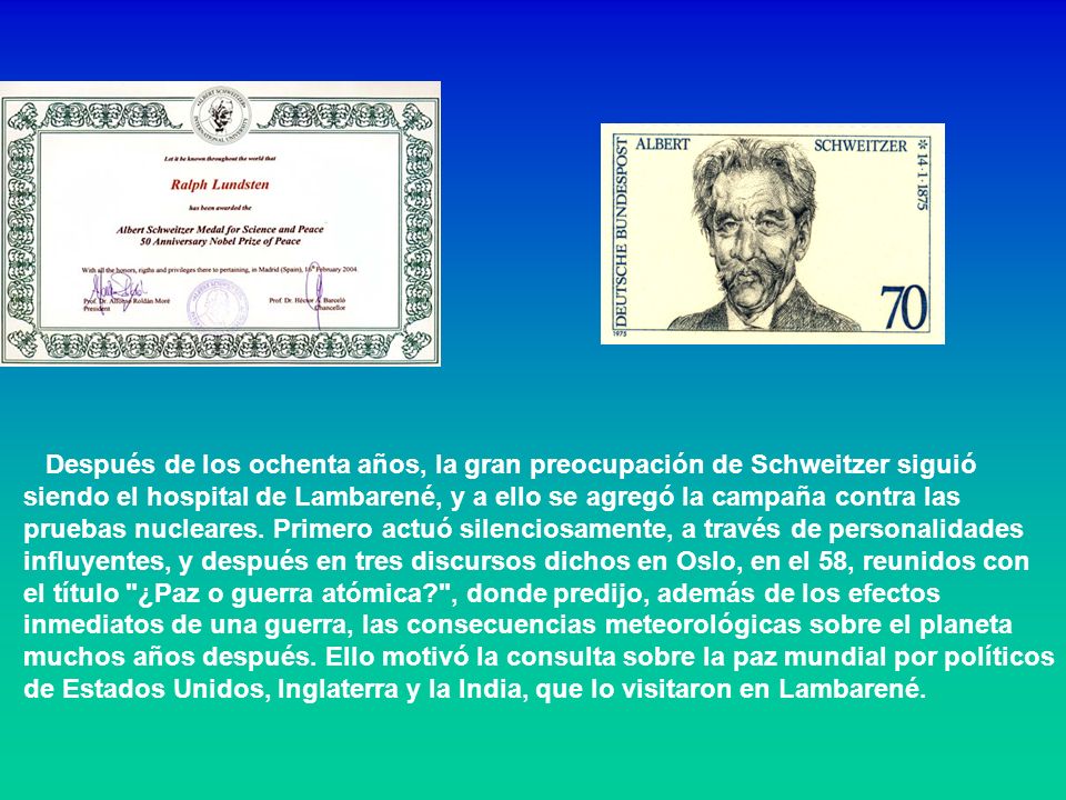 Después de los ochenta años, la gran preocupación de Schweitzer siguió siendo el hospital de Lambarené, y a ello se agregó la campaña contra las pruebas nucleares.