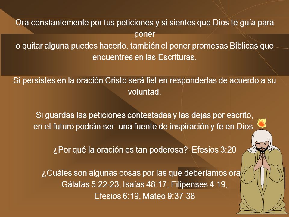 Si guardas las peticiones contestadas y las dejas por escrito,