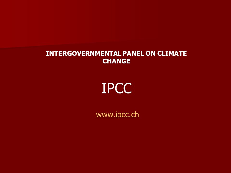 INTERGOVERNMENTAL PANEL ON CLIMATE CHANGE