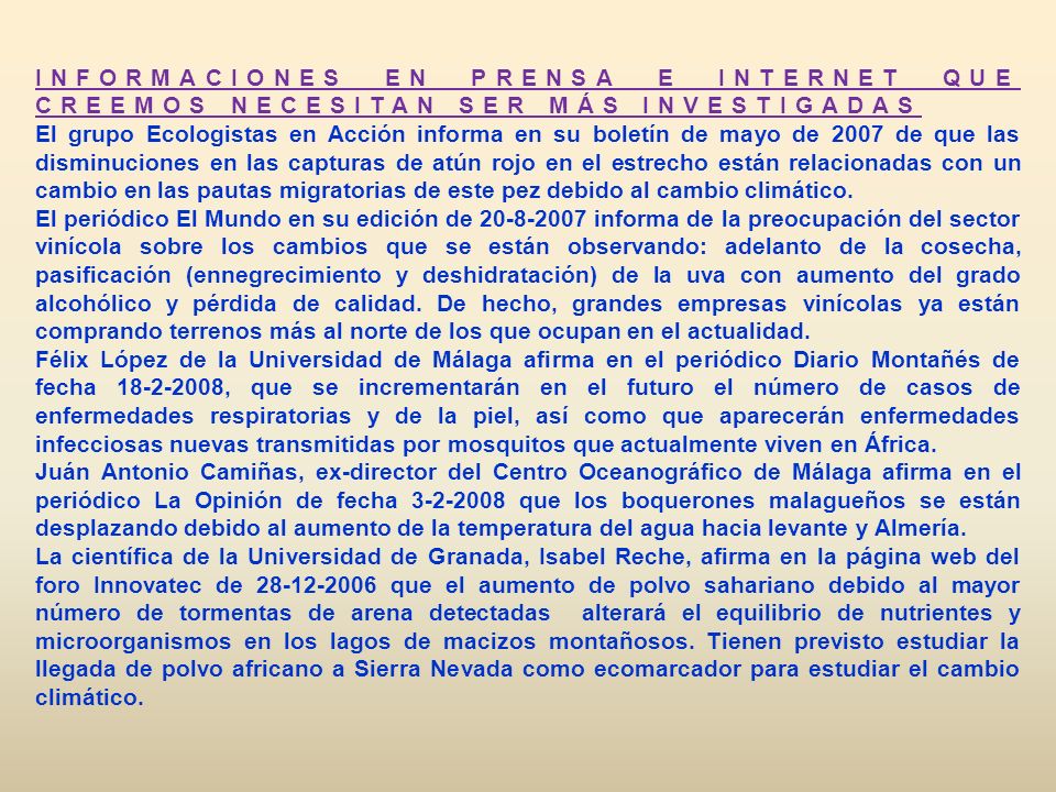 INFORMACIONES EN PRENSA E INTERNET QUE CREEMOS NECESITAN SER MÁS INVESTIGADAS