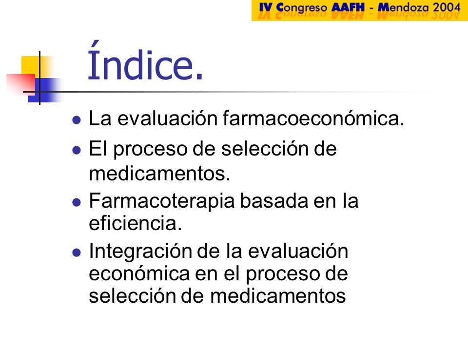 Índice. La evaluación farmacoeconómica.