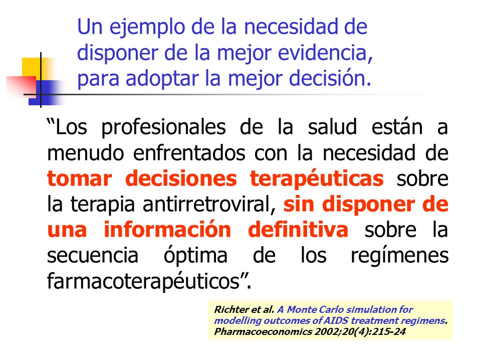 Un ejemplo de la necesidad de disponer de la mejor evidencia, para adoptar la mejor decisión.