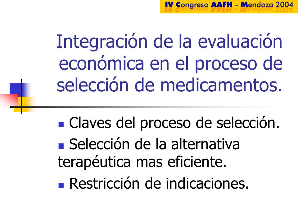 Integración de la evaluación económica en el proceso de selección de medicamentos.